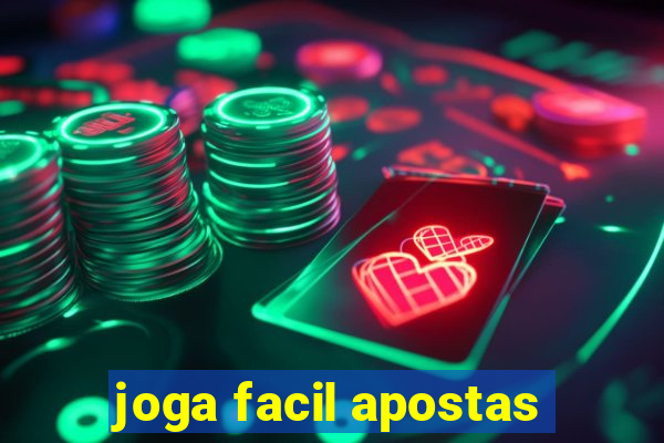 joga facil apostas